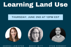 Learning Land Use with CLA: A One-on-One with Land Use Lawyers