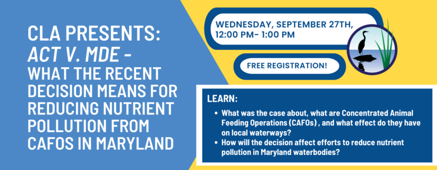 CLA Presents: Assateague Coastal Trust v. Maryland Department of the Environment – What the Recent Decision Means for Reducing Air and Water Pollution From Animal Feeding Operations in Maryland