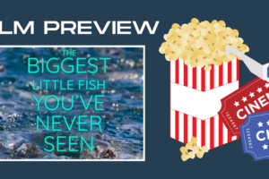 CLA Presents: A Sneak Peek Viewing of the New Menhaden Documentary – The Biggest Little Fish You’ve Never Seen